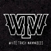 White Trash Wannabees Playing Thur. Night!!!